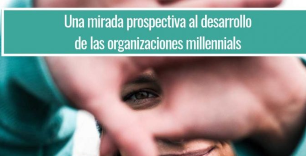 organizaciones millennials